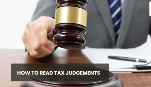 Understanding Taxation Through Indian Court Judgments
