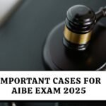 Important Cases for AIBE Exam 2025, Topic Wise Landmark Judgements, Benefits